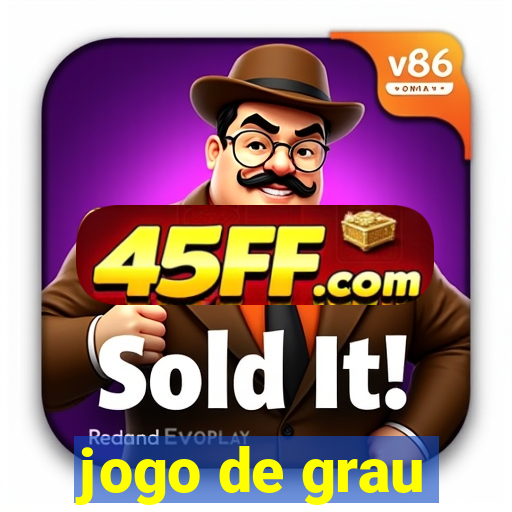 jogo de grau